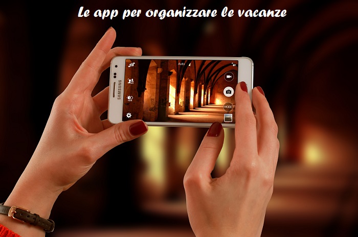 Le app per organizzare le&nbsp;vacanze