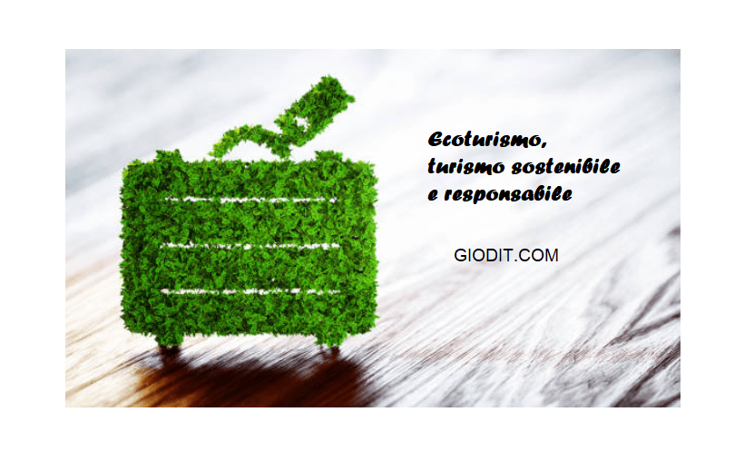 <strong>Ecoturismo, turismo sostenibile e responsabile</strong>